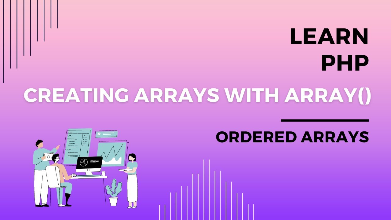 Creating Arrays with array Keyword in PHP, Learn How To Create PHP ...