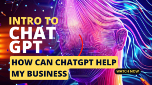 How Can ChatGPT Help My Business, ChatGPT for Customer Service, Content Generation, Write Code ChatGPT